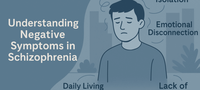 Understanding Negative Symptoms in Schizophrenia